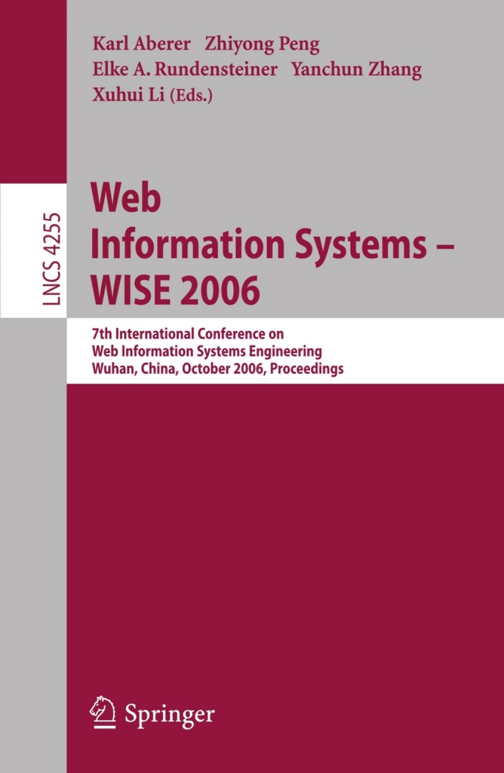 Web Information Systems - WISE 2006 7th International Conference in Web Information Systems Engineering, Wuhan, China, October 23-26, 2006, Proceedings 1st Edition â€“ PDF/EPUB Version Downloadable