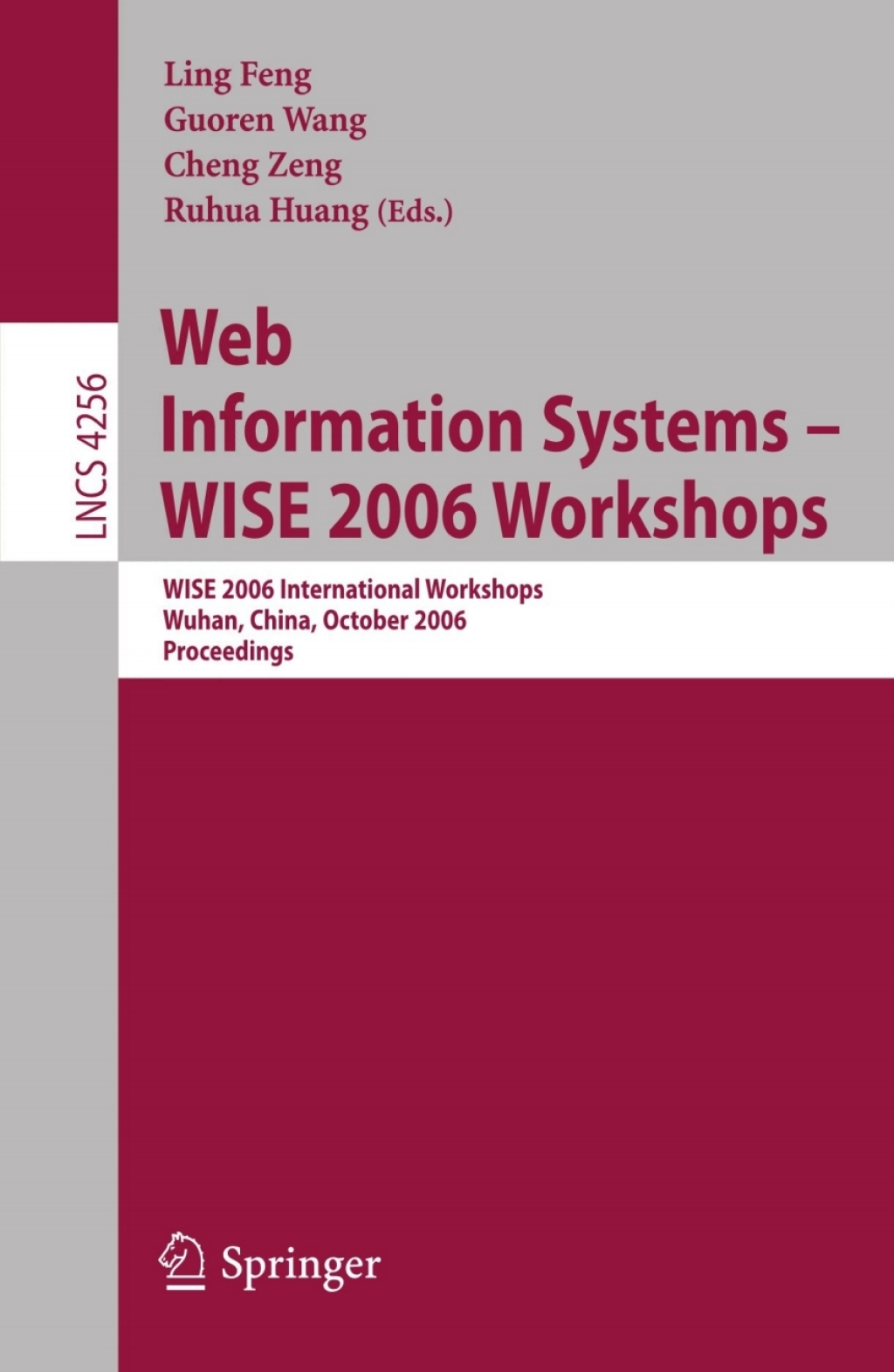 Web Information Systems - WISE 2006 Workshops WISE 2006 International Workshops, Wuhan, China, October 23-26, 2006, Proceedings 1st Edition â€“ PDF/EPUB Version Downloadable