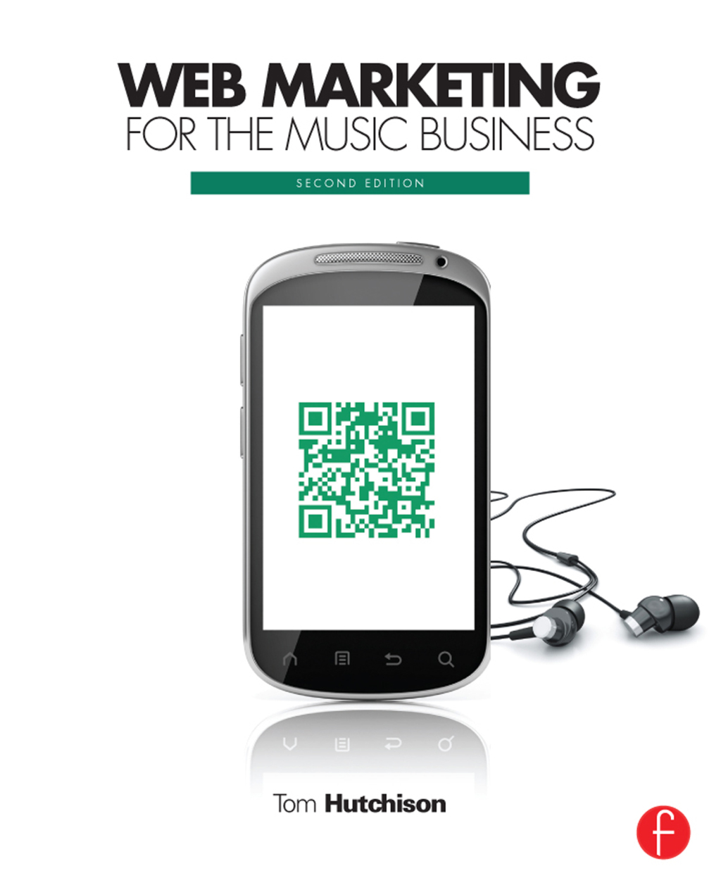 Web Marketing for the Music Business 2nd Edition â€“ PDF/EPUB Version Downloadable