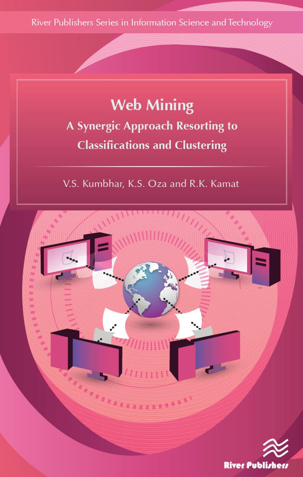 Web Mining A Synergic Approach Resorting to Classifications and Clustering 1st Edition â€“ PDF/EPUB Version Downloadable