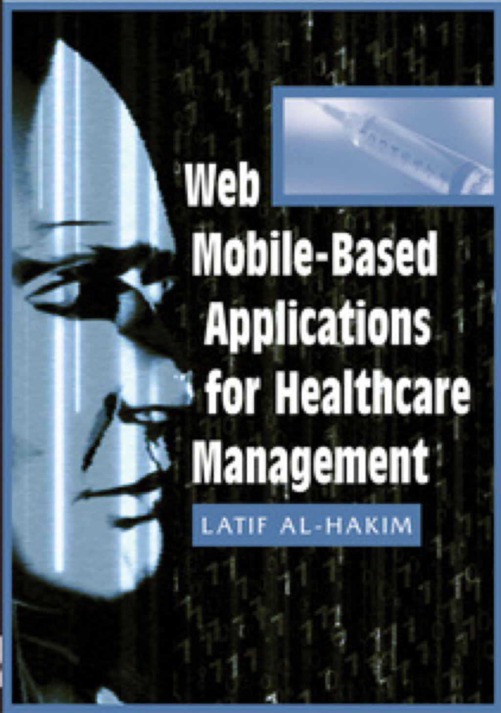 Web Mobile-Based Applications for Healthcare Management  â€“ PDF/EPUB Version Downloadable