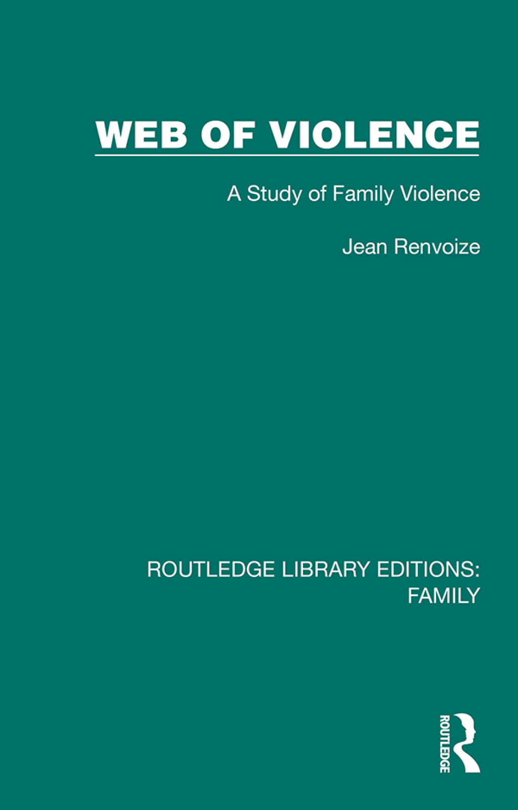 Web of Violence A Study of Family Violence 1st Edition â€“ PDF/EPUB Version Downloadable