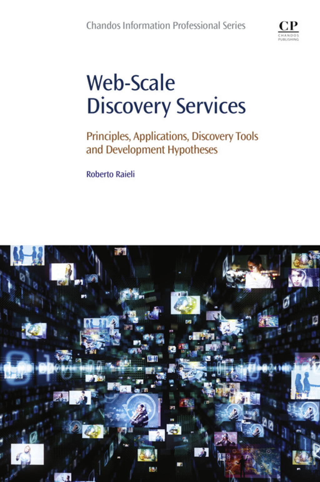 Web-Scale Discovery Services Principles, Applications, Discovery Tools and Development Hypotheses  â€“ PDF/EPUB Version Downloadable