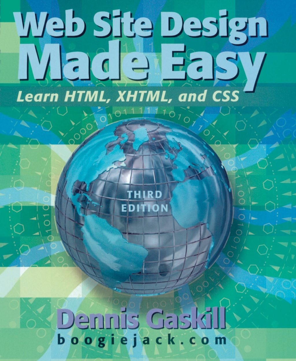 Web Site Design Made Easy: Learn HTML, XHTML, and CSS 3rd Edition â€“ PDF/EPUB Version Downloadable