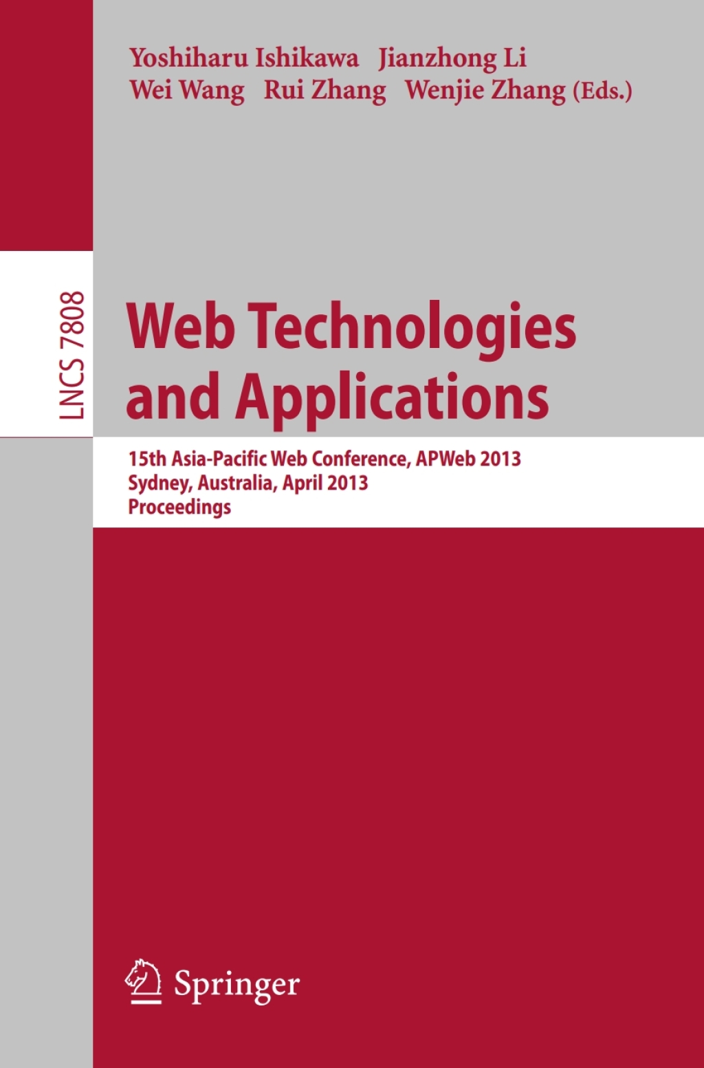 Web Technologies and Applications 15th Asia-Pacific Web Conference, APWeb 2013, Sydney, Australia, April 4-6, 2013, Proceedings  â€“ PDF/EPUB Version Downloadable
