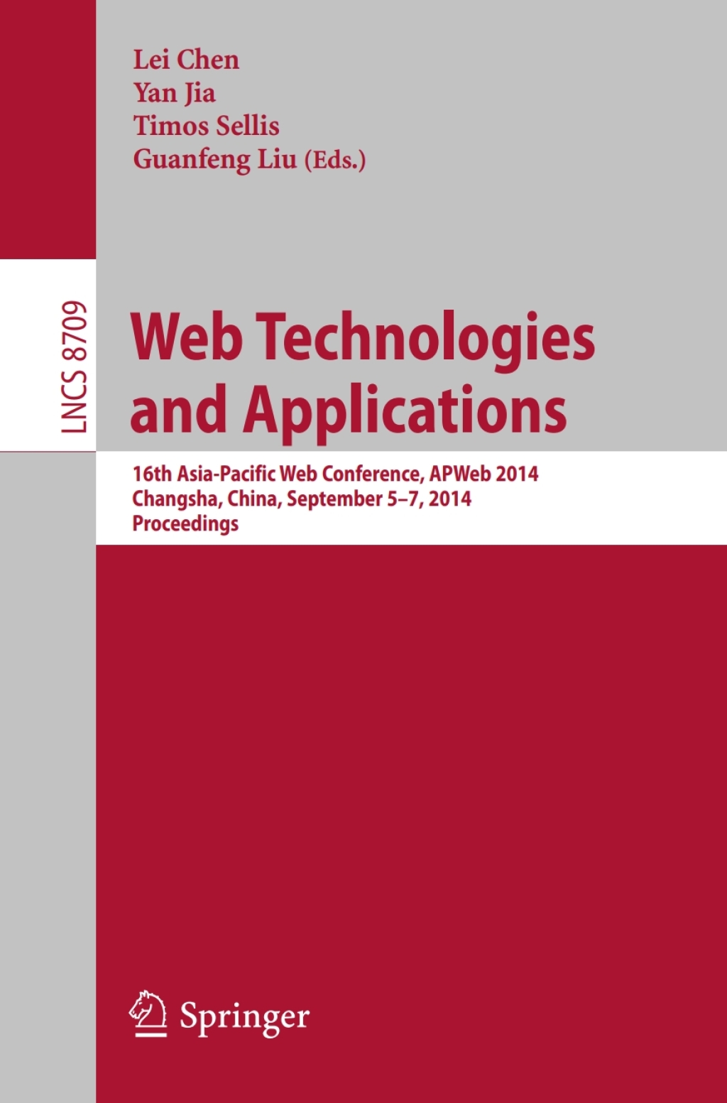 Web Technologies and Applications 16th Asia-Pacific Web Conference, APWeb 2014, Changsha, China, September 5-7, 2014. Proceedings  â€“ PDF/EPUB Version Downloadable