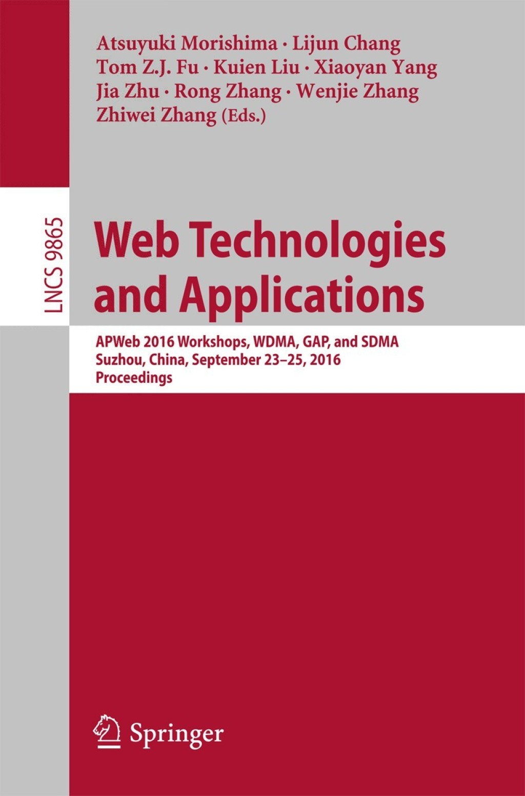 Web Technologies and Applications APWeb 2016 Workshops, WDMA, GAP, and SDMA, Suzhou, China, September 23-25, 2016, Proceedings  â€“ PDF/EPUB Version Downloadable