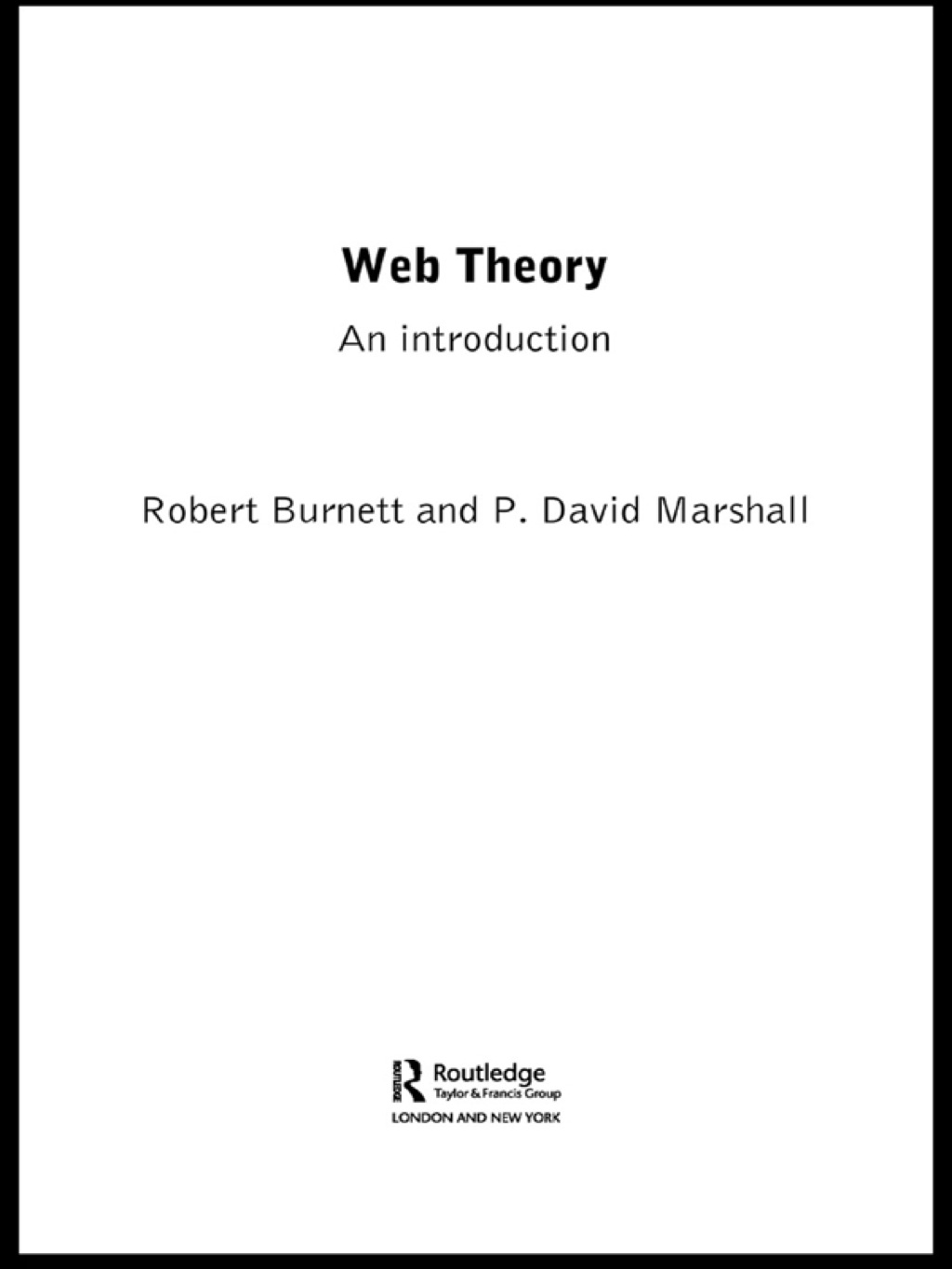 Web Theory An Introduction 1st Edition â€“ PDF/EPUB Version Downloadable