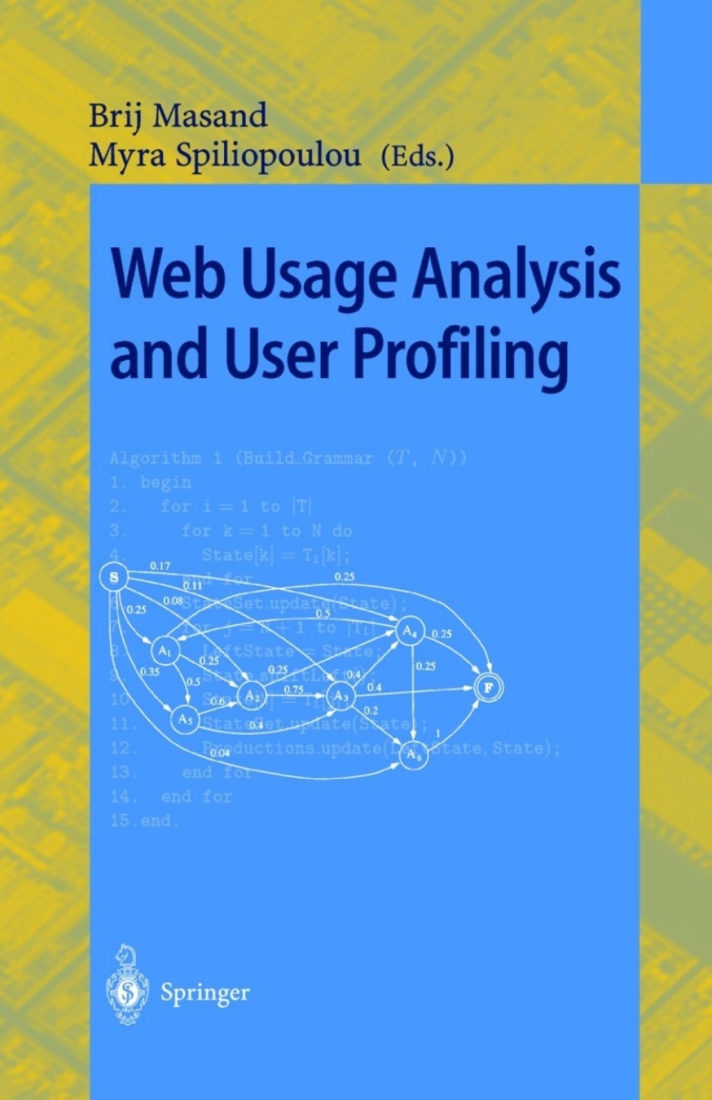 Web Usage Analysis and User Profiling International WEBKDD'99 Workshop San Diego, CA, USA, August 15, 1999 Revised Papers 1st Edition â€“ PDF/EPUB Version Downloadable