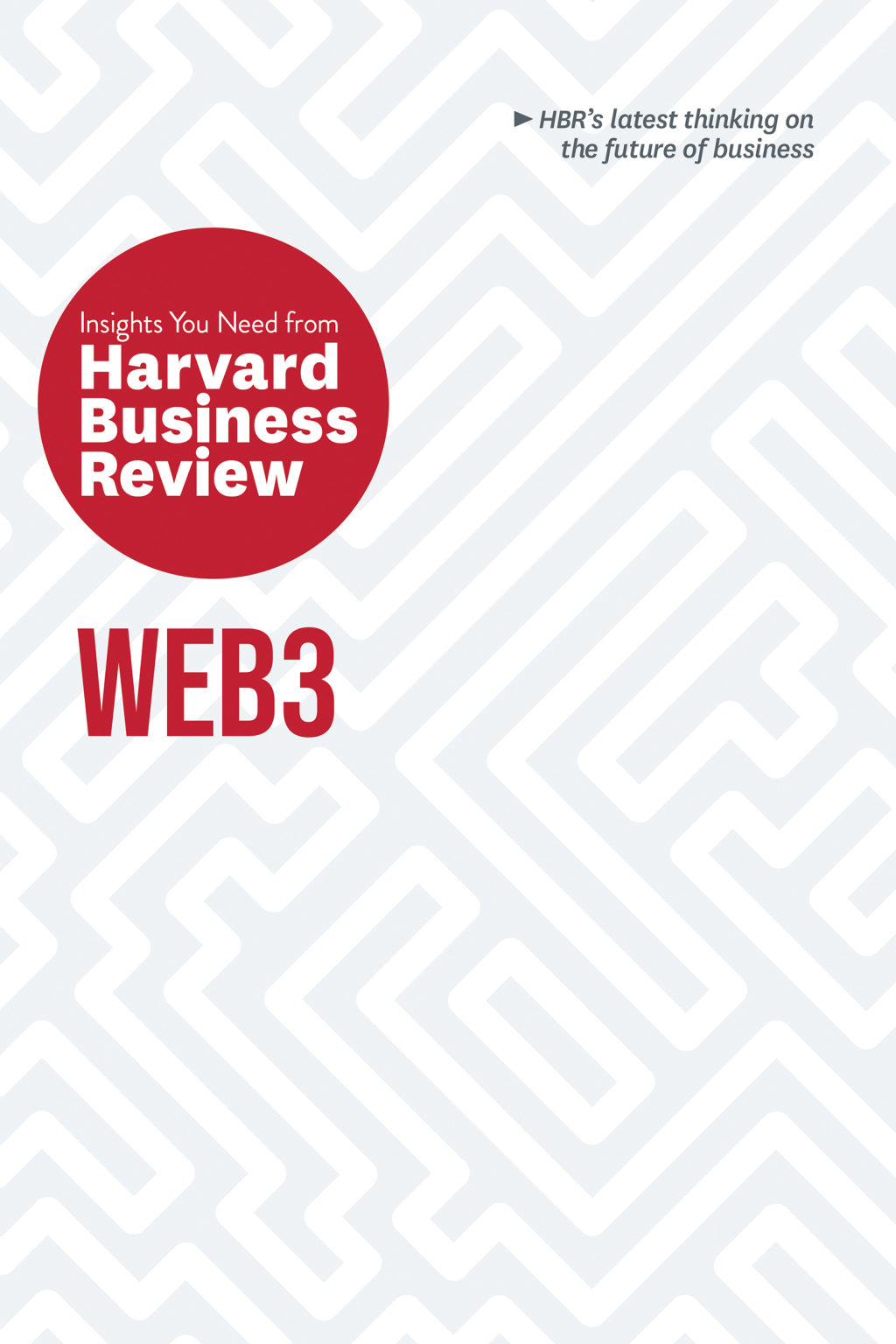 Web3: The Insights You Need from Harvard Business Review - (PDF/EPUB Version)
