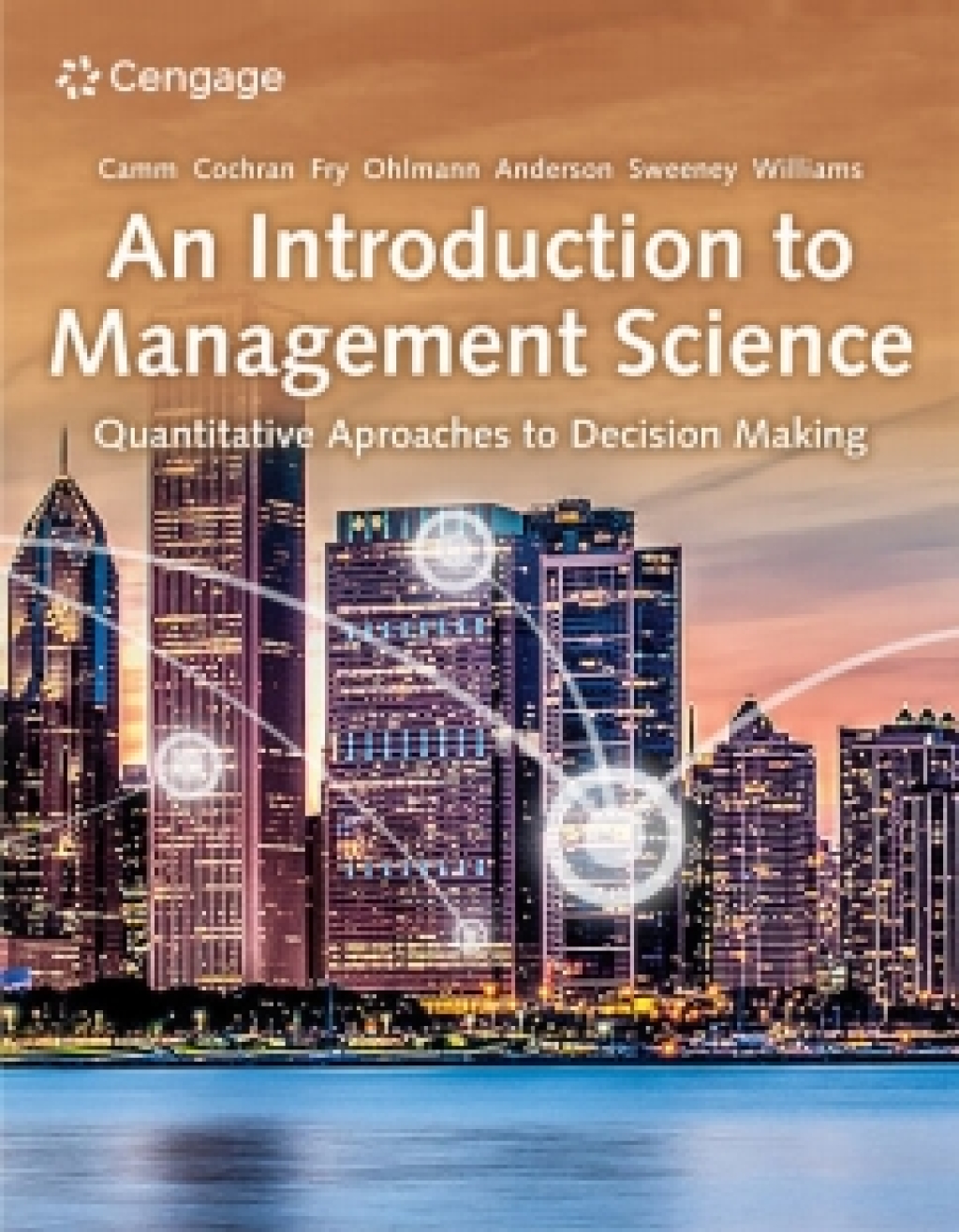 WebAssign for Camm/Cochran/Fry/Ohlmann/Anderson/Sweeney/Williams' An Introduction to Management Science: Quantitative Approaches to Decision Making, Multi-Term Instant Access 16th Edition â€“ PDF/EPUB Version Downloadable