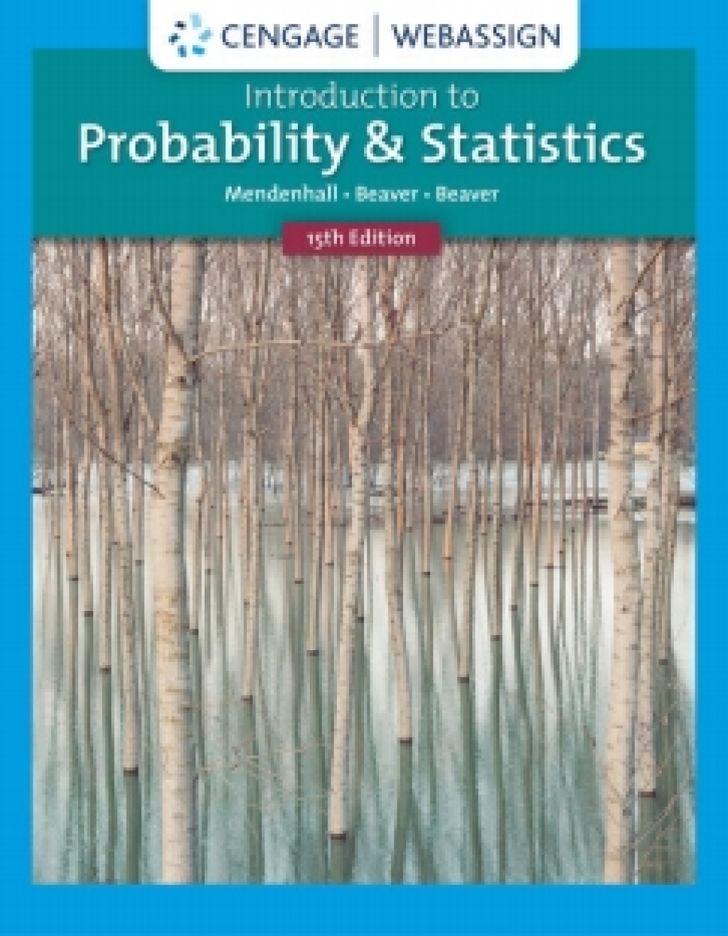 WebAssign for Mendenhall/Beaver/Beaver's Introduction to Probability and Statistics 15th Edition â€“ PDF/EPUB Version Downloadable