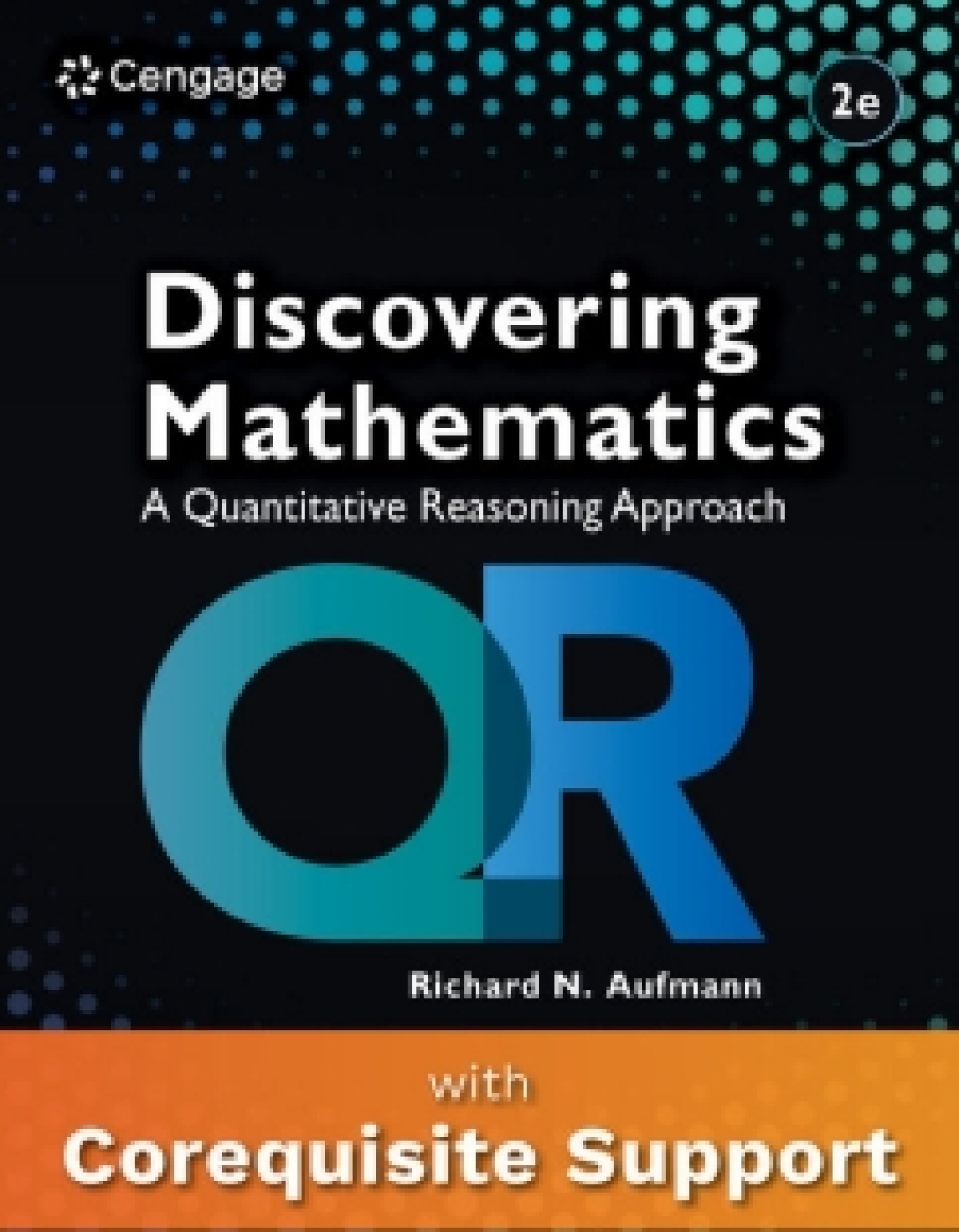 WebAssign with Corequisite Support for Aufmann's Discovering Mathematics: A Quantitative Reasoning Approach, Single-Term Instant Access 2nd Edition â€“ PDF/EPUB Version Downloadable