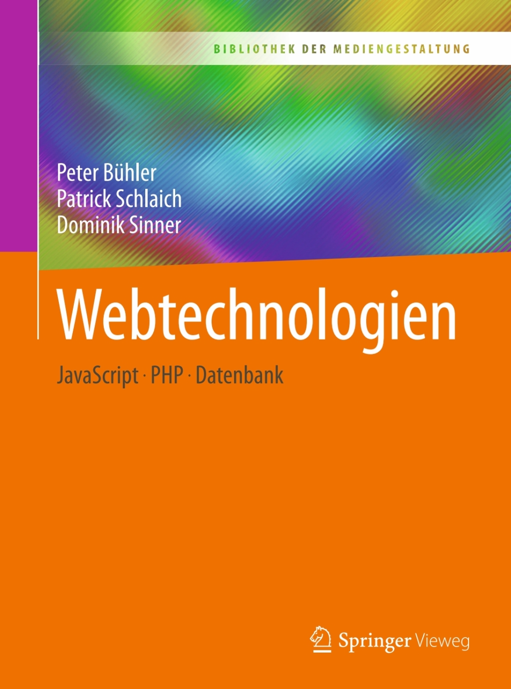 Webtechnologien JavaScript â€“ PHP â€“ Datenbank - (PDF/EPUB Version)