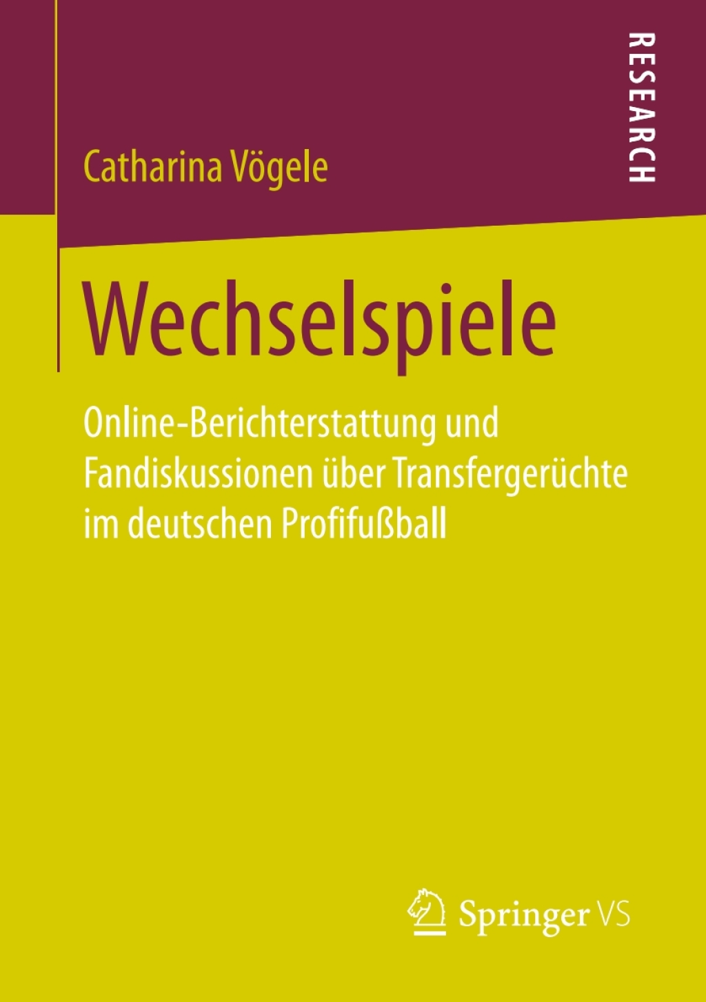 Wechselspiele Online-Berichterstattung und Fandiskussionen Ã¼ber TransfergerÃ¼chte im deutschen ProfifuÃŸball  â€“ PDF/EPUB Version Downloadable