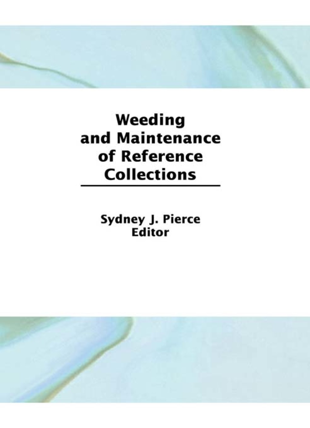 Weeding and Maintenance of Reference Collections 1st Edition â€“ PDF/EPUB Version Downloadable