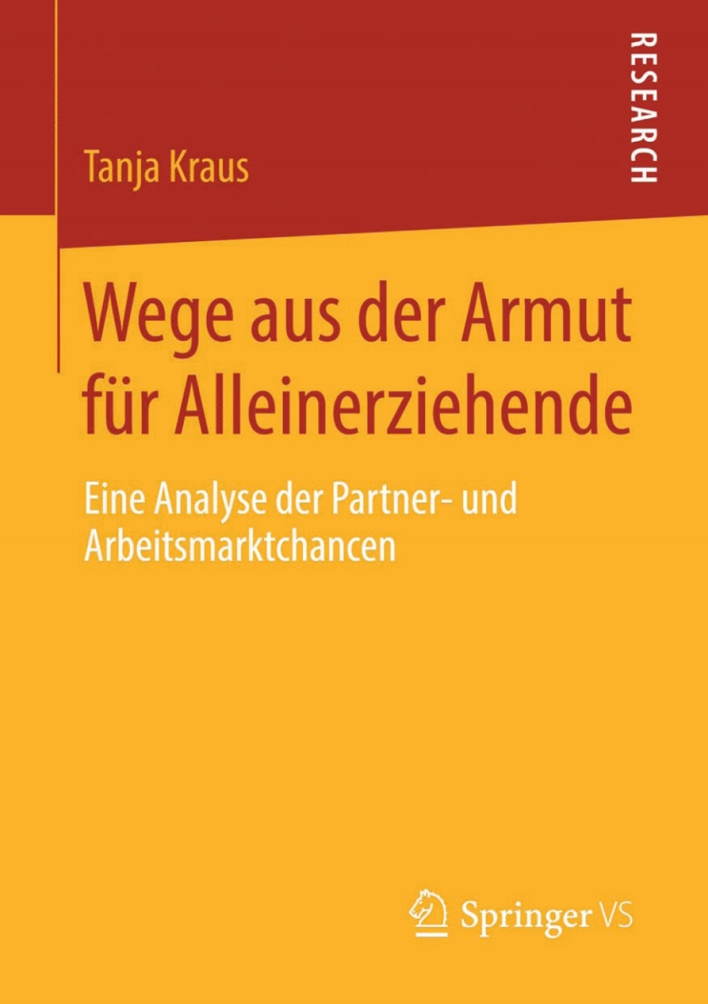 Wege aus der Armut fÃ¼r Alleinerziehende Eine Analyse der Partner- und Arbeitsmarktchancen  â€“ PDF/EPUB Version Downloadable