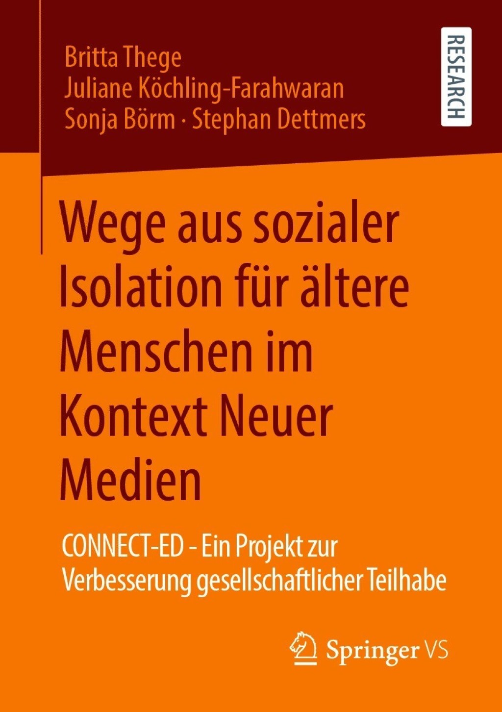 Wege aus sozialer Isolation fÃ¼r Ã¤ltere Menschen im Kontext Neuer Medien CONNECT-ED - Ein Projekt zur Verbesserung gesellschaftlicher Teilhabe  â€“ PDF/EPUB Version Downloadable