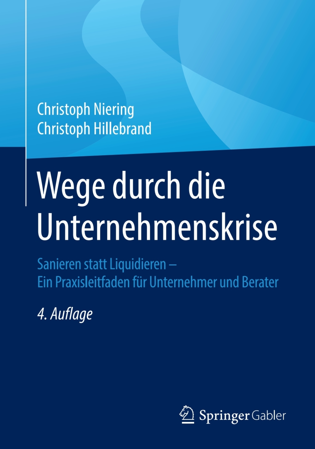 Wege durch die Unternehmenskrise Sanieren statt Liquidieren - Ein Praxisleitfaden fÃ¼r Unternehmer und Berater 4th Edition â€“ PDF/EPUB Version Downloadable