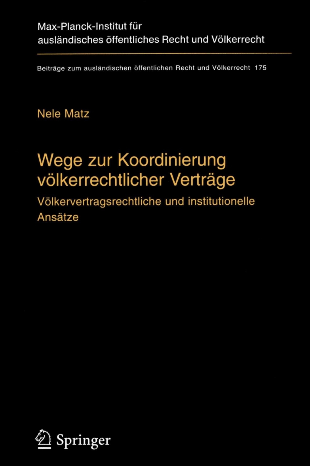 Wege zur Koordinierung vÃ¶lkerrechtlicher VertrÃ¤ge VÃ¶lkervertragsrechtliche und institutionelle AnsÃ¤tze  â€“ PDF/EPUB Version Downloadable