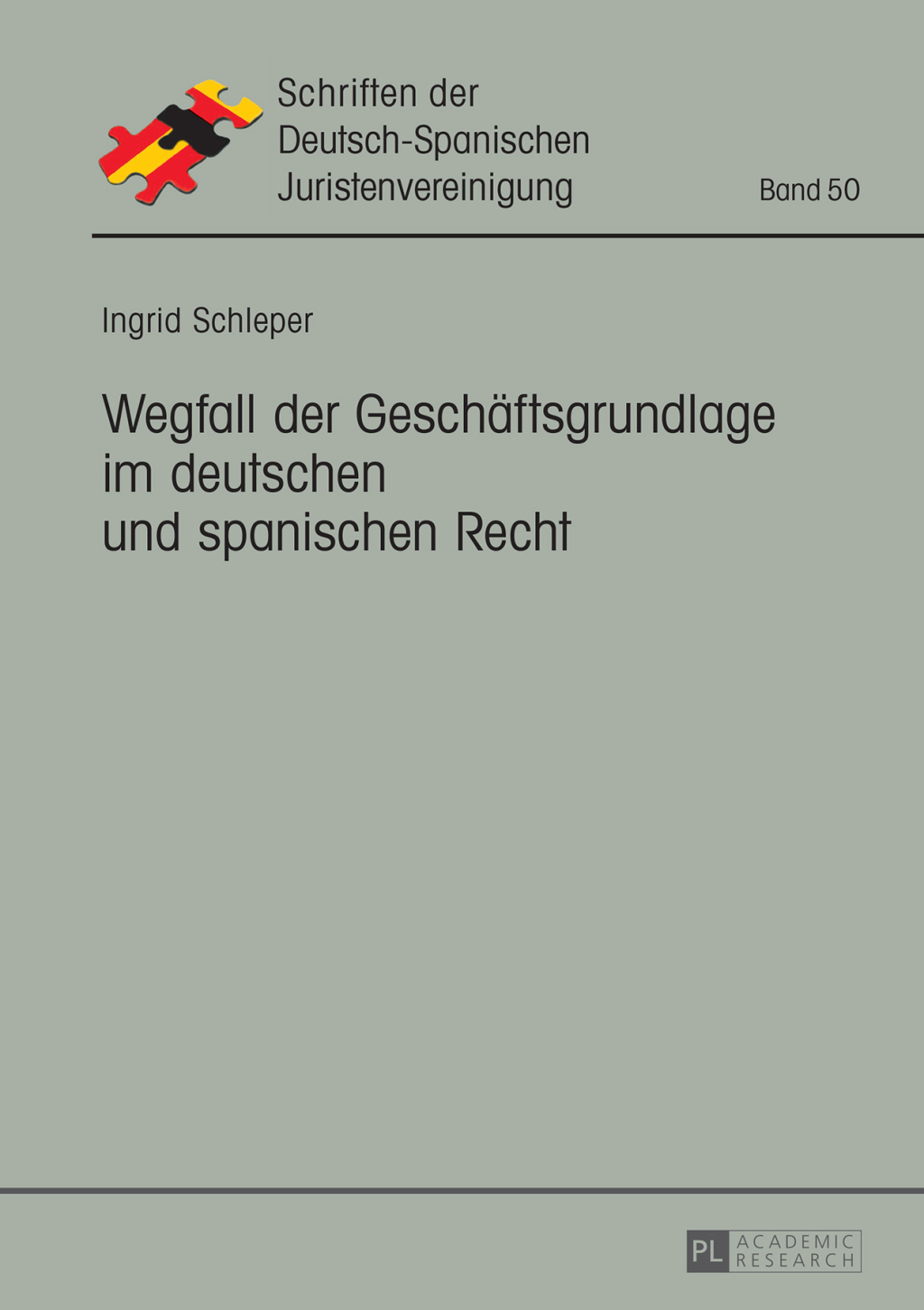Wegfall der Geschaeftsgrundlage im deutschen und spanischen Recht 1st Edition â€“ PDF/EPUB Version Downloadable