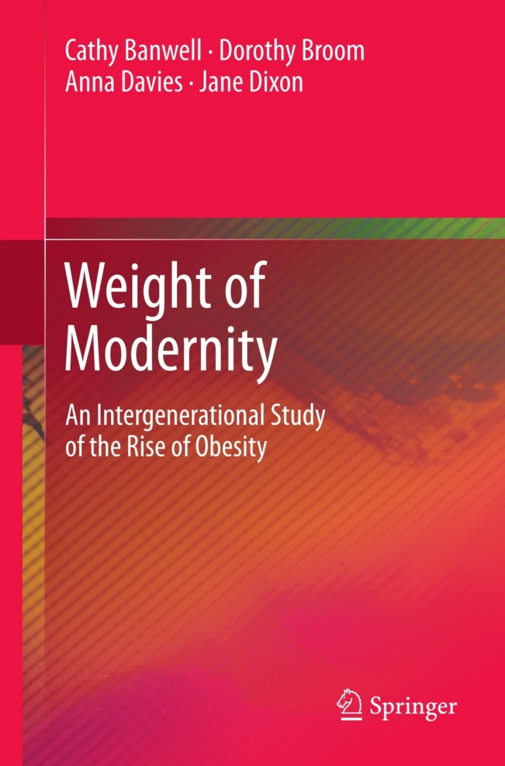 Weight of Modernity An Intergenerational Study of the Rise of Obesity  â€“ PDF/EPUB Version Downloadable