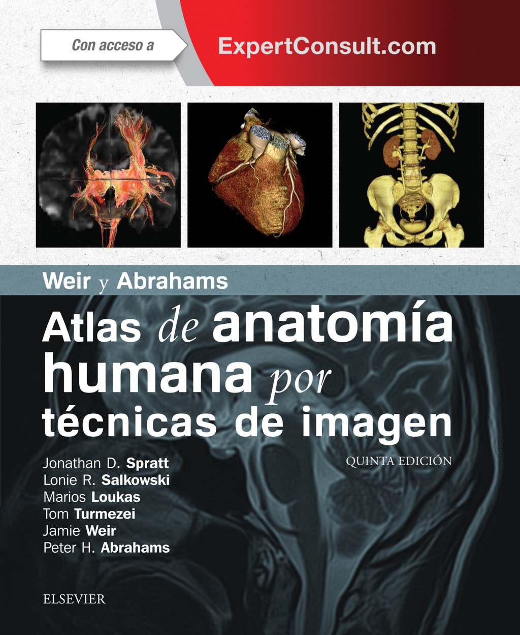 Weir y Abrahams. Atlas de anatomÃ­a humana por tÃ©cnicas de imagen + ExpertConsult 5th Edition â€“ PDF/EPUB Version Downloadable