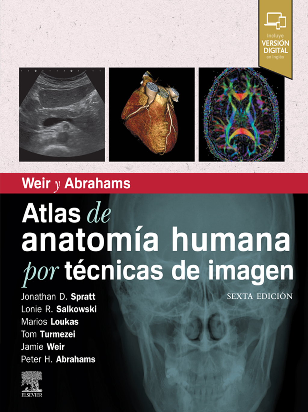 Weir y Abrahams. Atlas de anatomÃ­a humana por tÃ©cnicas de imagen 6th Edition â€“ PDF/EPUB Version Downloadable