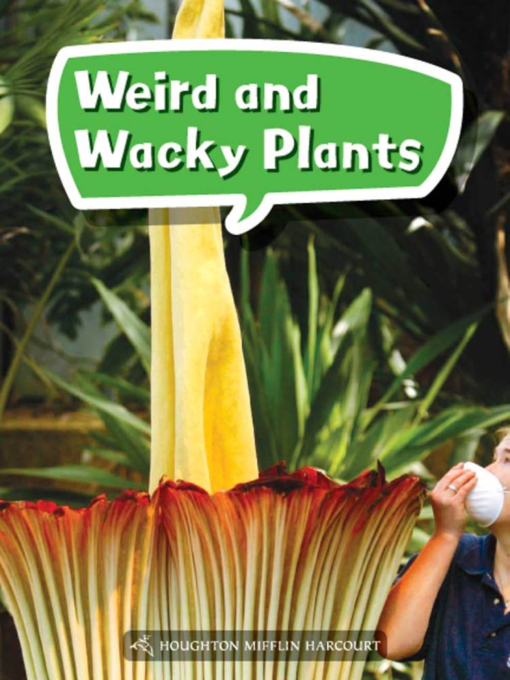 Weird and Wacky Plants 1st Edition - (PDF/EPUB Version)