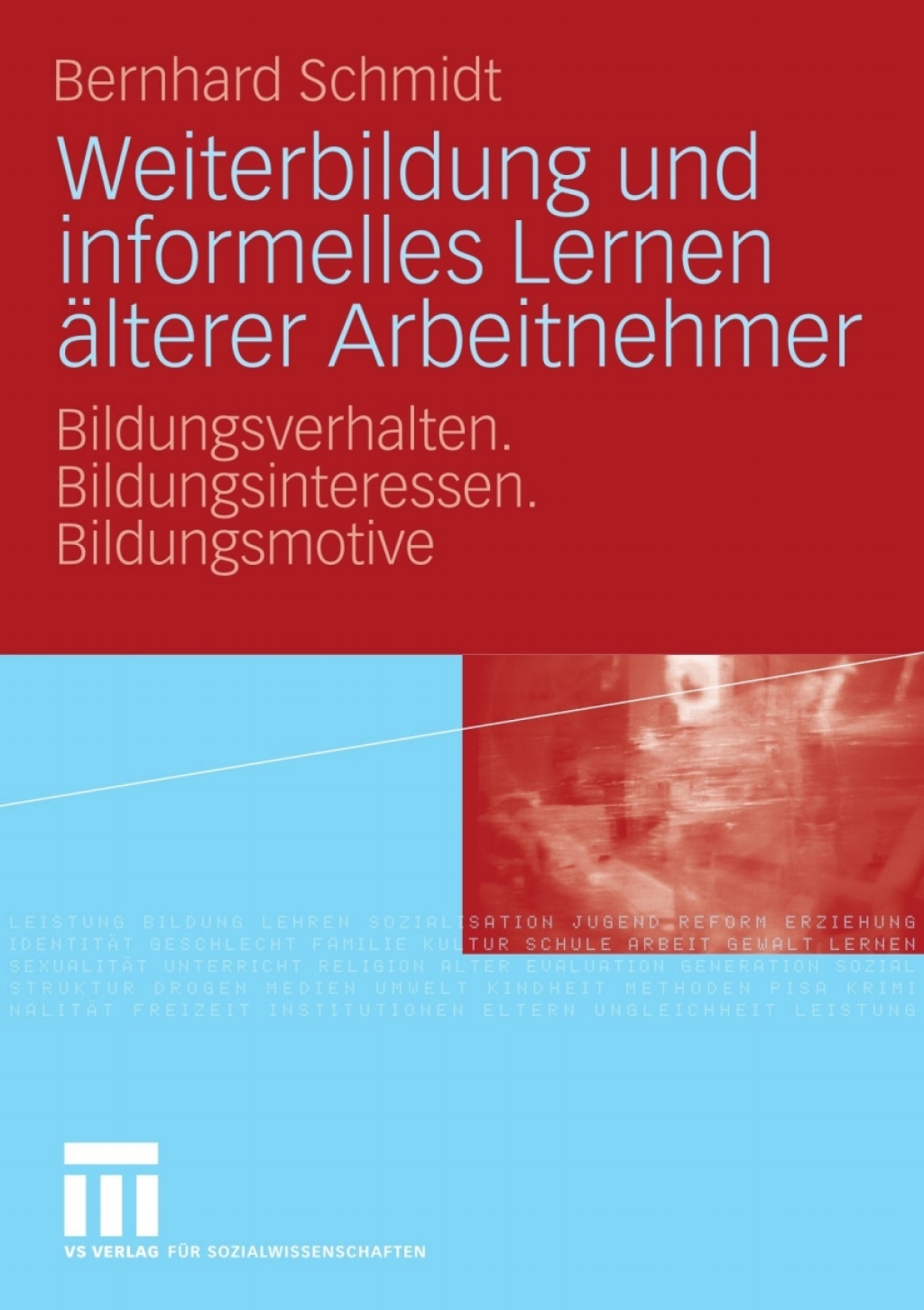 Weiterbildung und informelles Lernen Ã¤lterer Arbeitnehmer Bildungsverhalten. Bildungsinteressen. Bildungsmotive  â€“ PDF/EPUB Version Downloadable