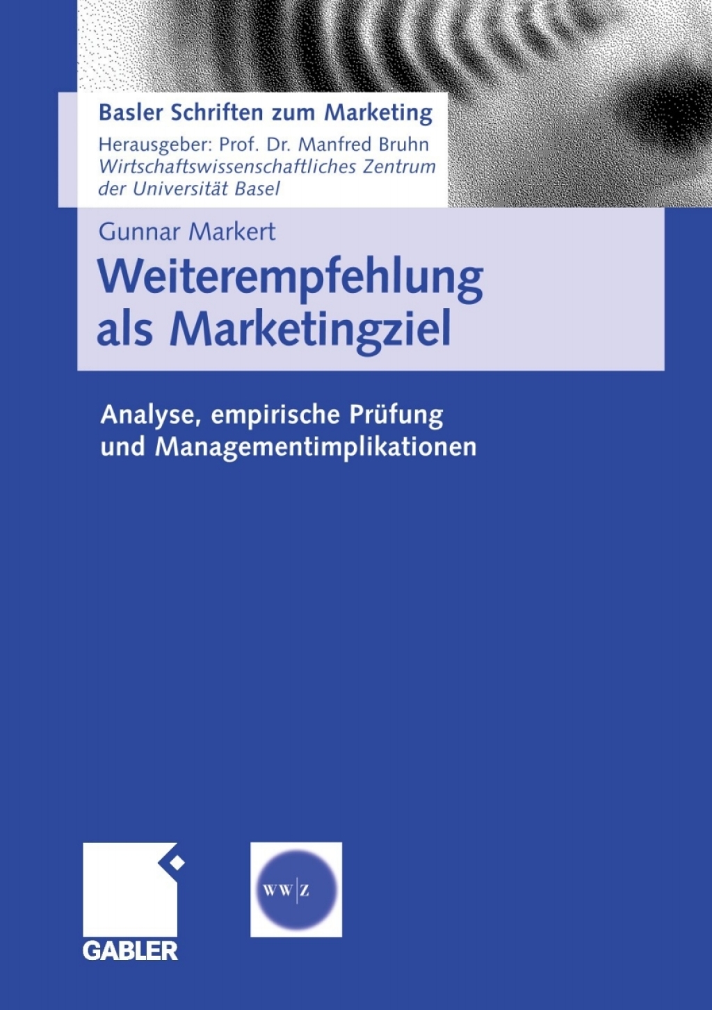 Weiterempfehlung als Marketingziel Analyse, empirische PrÃ¼fung und Managementimplikationen  â€“ PDF/EPUB Version Downloadable