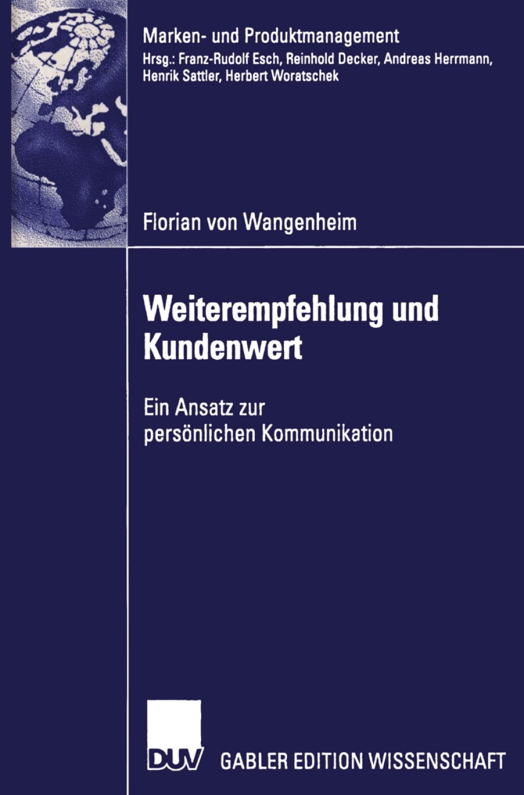 Weiterempfehlung und Kundenwert Ein Ansatz zur persÃ¶nlichen Kommunikation  â€“ PDF/EPUB Version Downloadable