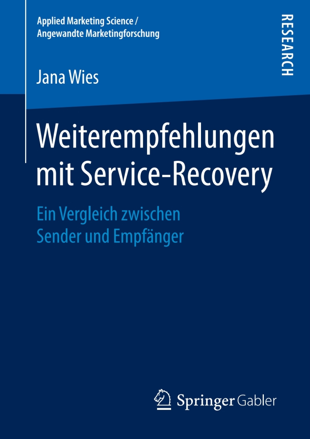 Weiterempfehlungen mit Service-Recovery Ein Vergleich zwischen Sender und EmpfÃ¤nger  â€“ PDF/EPUB Version Downloadable