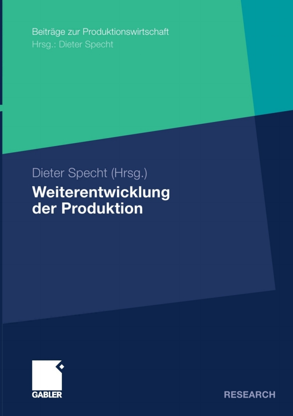 Weiterentwicklung der Produktion Tagungsband der Herbsttagung 2008 der Wissenschaftlichen Kommission Produktionswirtschaft im VHB 1st Edition â€“ PDF/EPUB Version Downloadable
