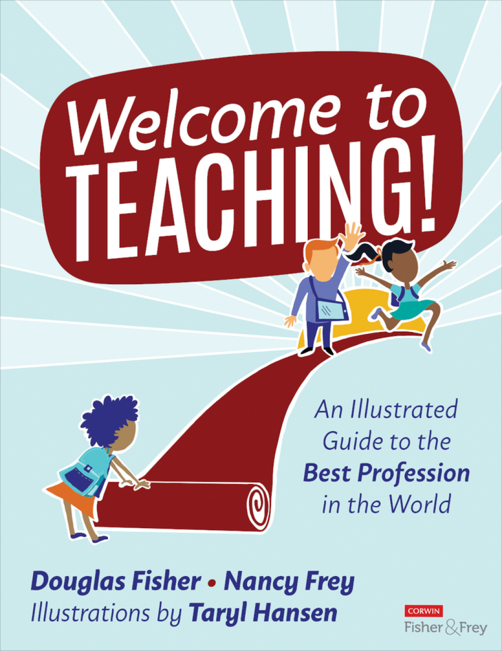 Welcome to Teaching! An Illustrated Guide to the Best Profession in the World 1st Edition - (PDF/EPUB Version)
