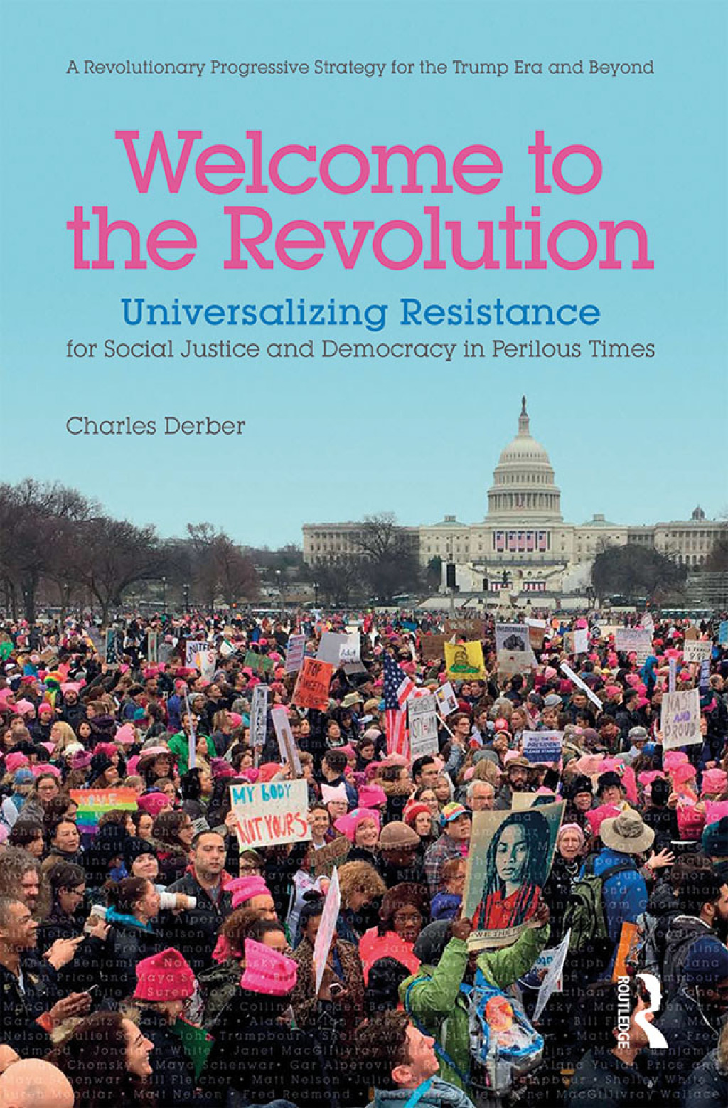 Welcome to the Revolution Universalizing Resistance for Social Justice and Democracy in Perilous Times 1st Edition â€“ PDF/EPUB Version Downloadable