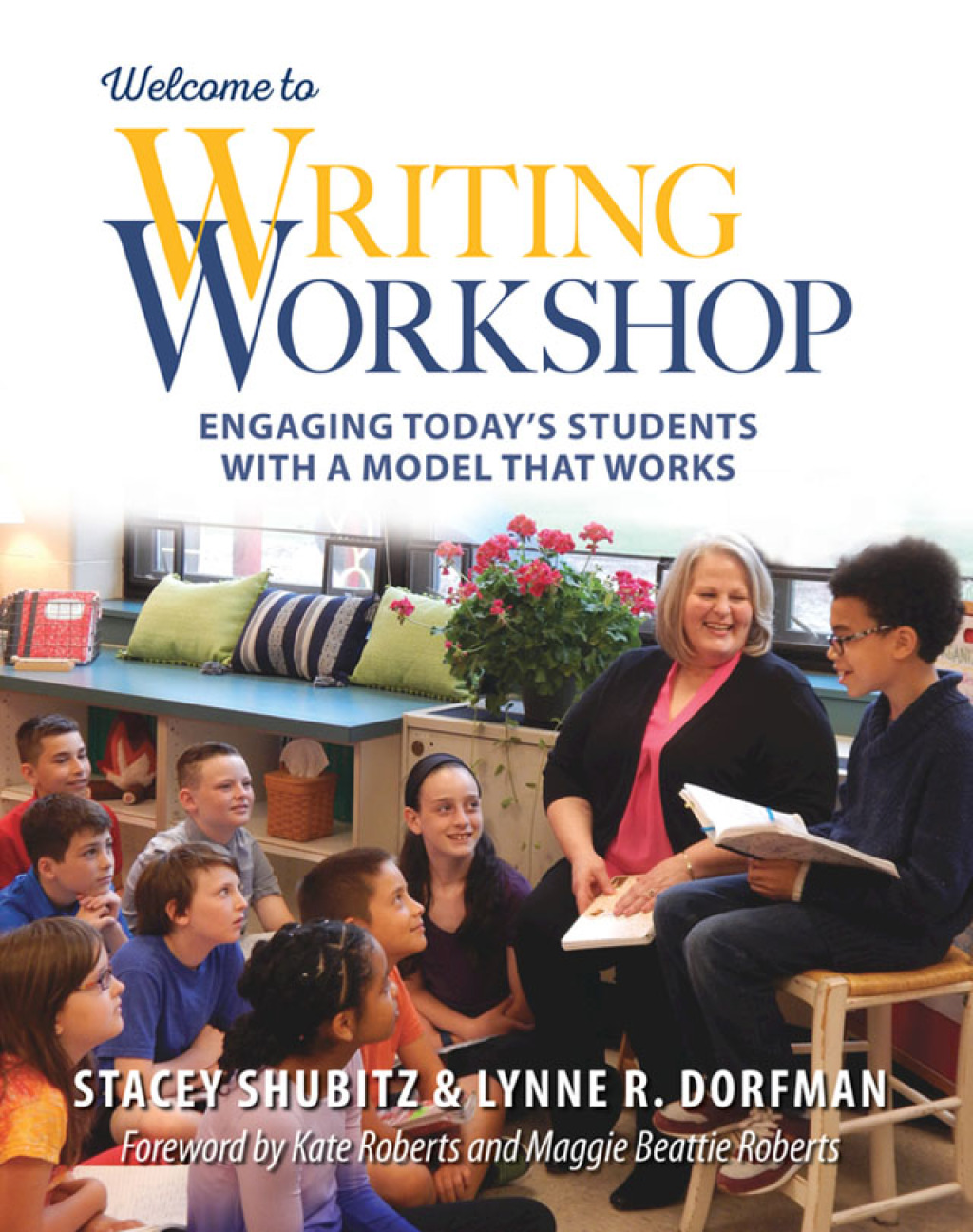 Welcome to Writing Workshop Engaging Today's Students with a Model That Works 1st Edition â€“ PDF/EPUB Version Downloadable
