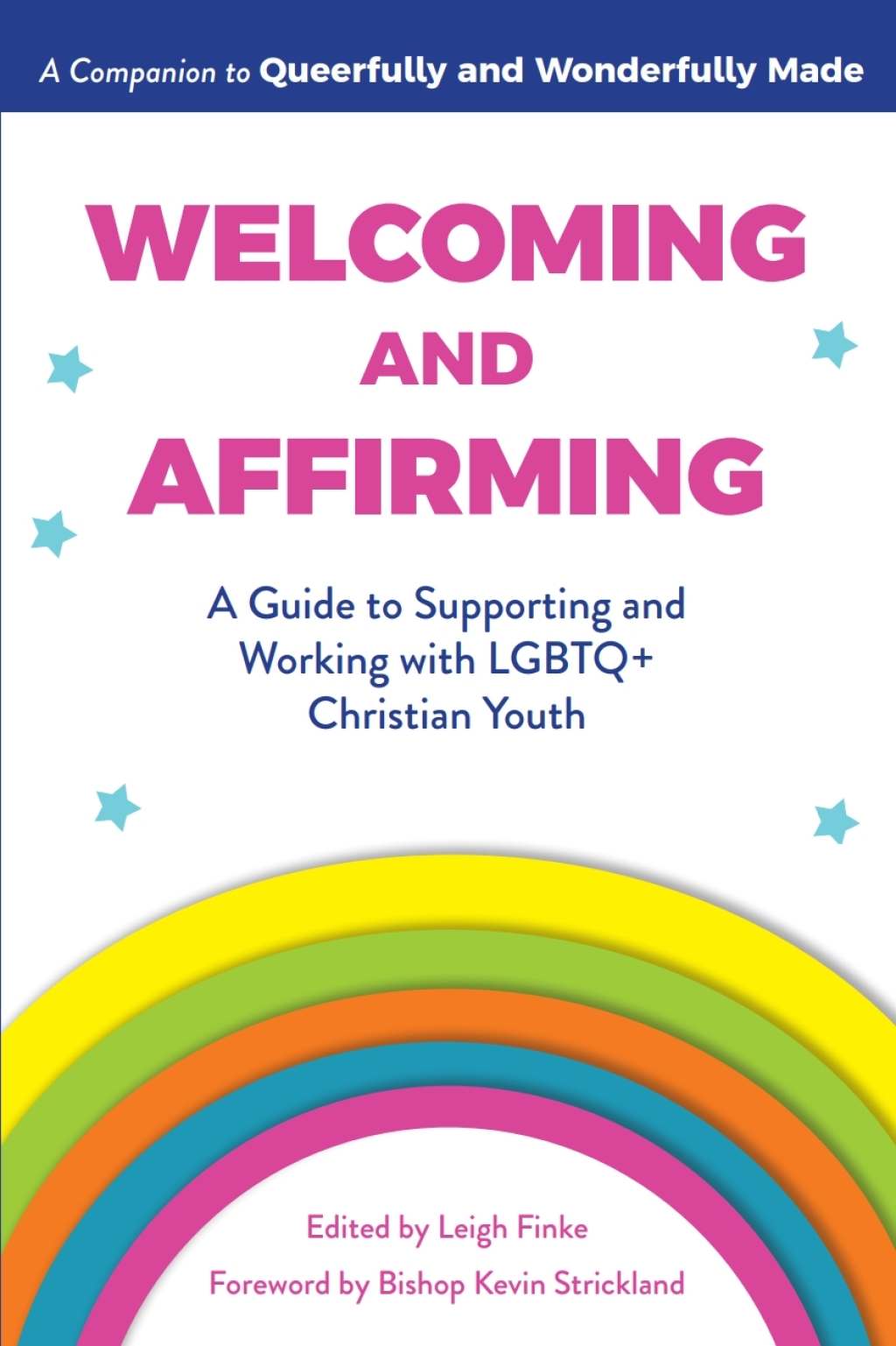 Welcoming and Affirming A Guide to Supporting and Working with LGBTQ Christian Youth 1st Edition - (PDF/EPUB Version)