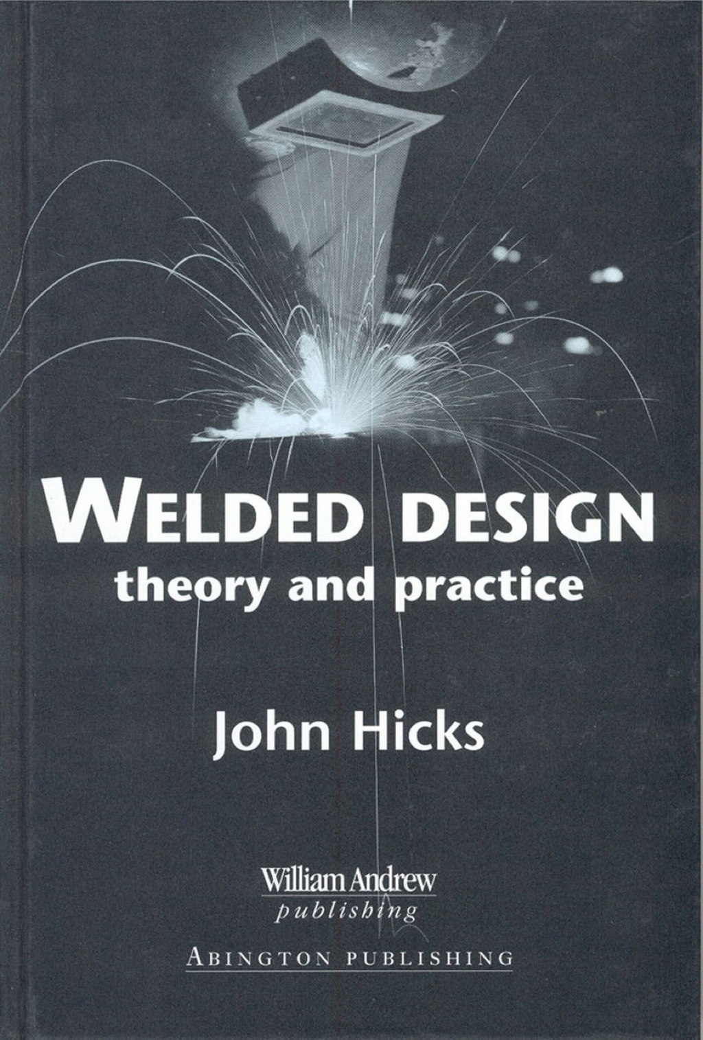 Welded Design: Theory and Practice  â€“ PDF/EPUB Version Downloadable