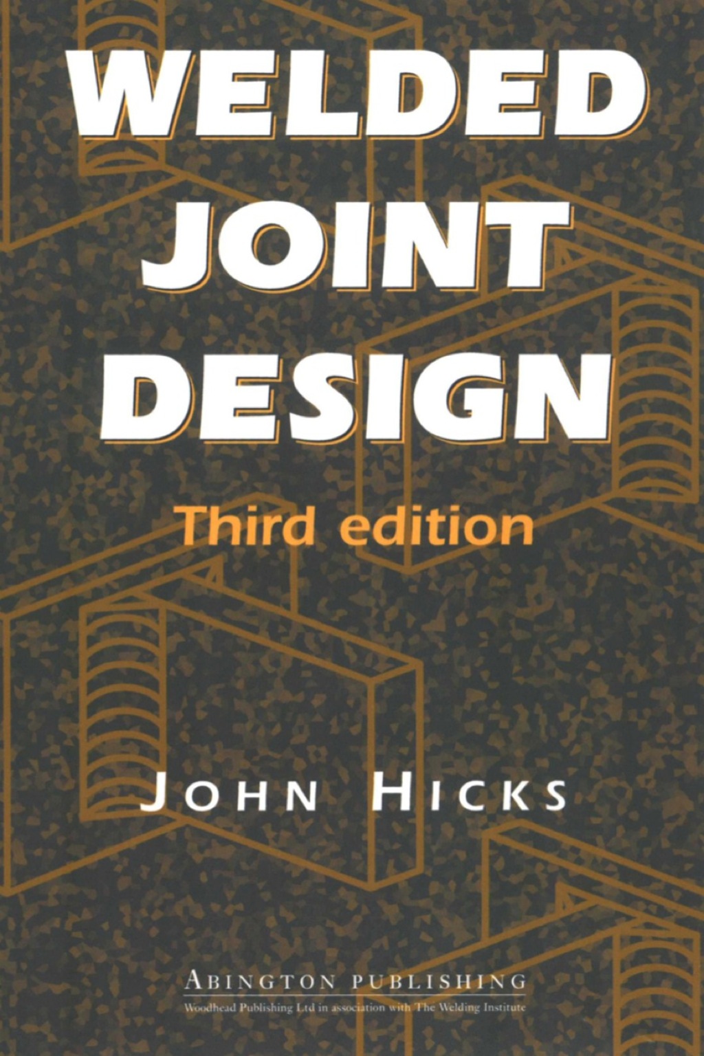 Welded Joint Design 3rd Edition â€“ PDF/EPUB Version Downloadable