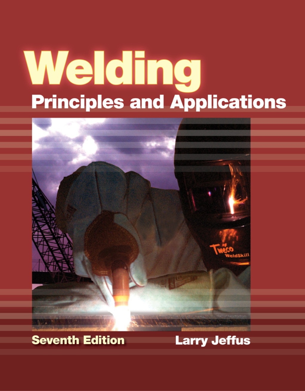 Welding: Principles and Applications 7th Edition â€“ PDF/EPUB Version Downloadable