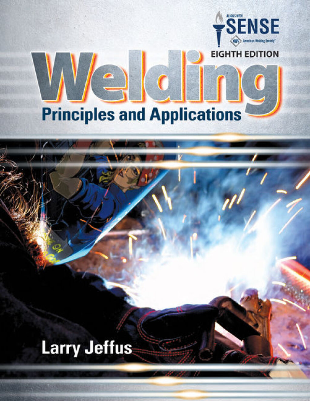 Welding: Principles and Applications 8th Edition â€“ PDF/EPUB Version Downloadable