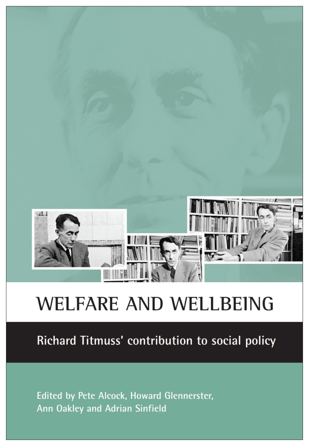 Welfare and wellbeing Richard Titmuss's contribution to social policy 1st Edition â€“ PDF/EPUB Version Downloadable