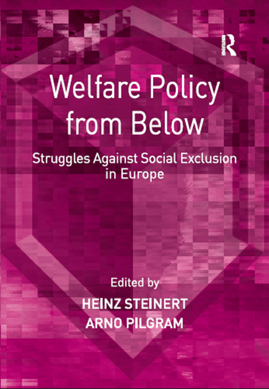Welfare Policy from Below Struggles Against Social Exclusion in Europe 1st Edition â€“ PDF/EPUB Version Downloadable