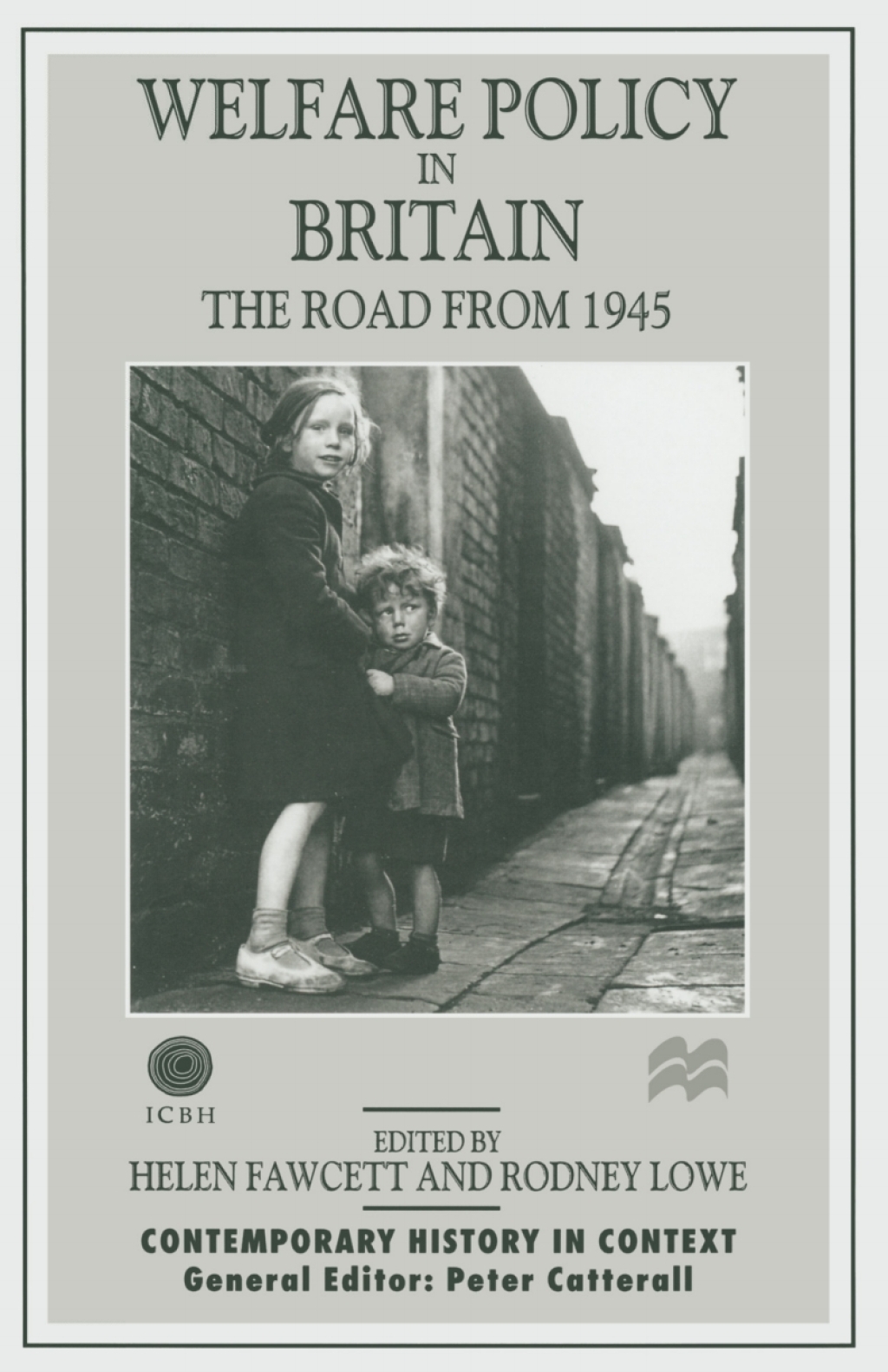 Welfare Policy in Britain The Road from 1945 1st Edition â€“ PDF/EPUB Version Downloadable