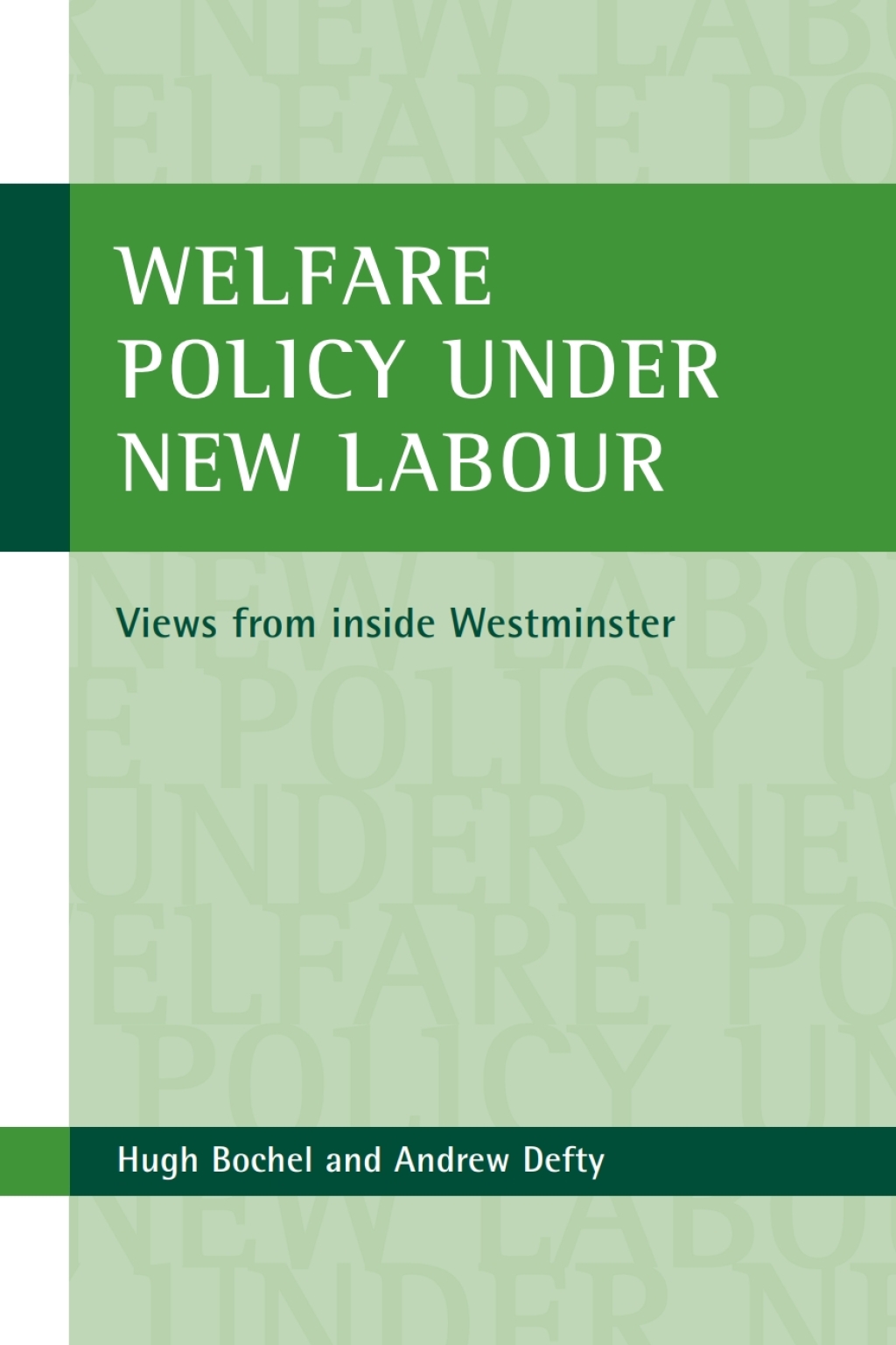 Welfare policy under New Labour Views from inside Westminster 1st Edition â€“ PDF/EPUB Version Downloadable