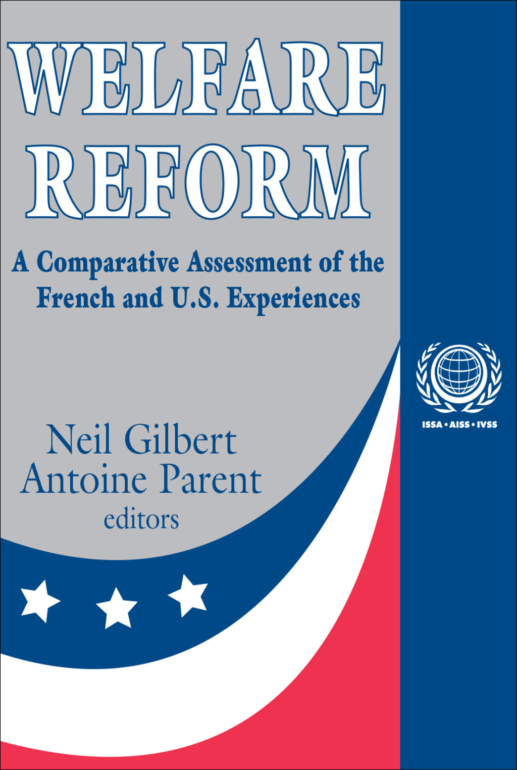 Welfare Reform A Comparative Assessment of the French and U. S. Experiences 1st Edition â€“ PDF/EPUB Version Downloadable
