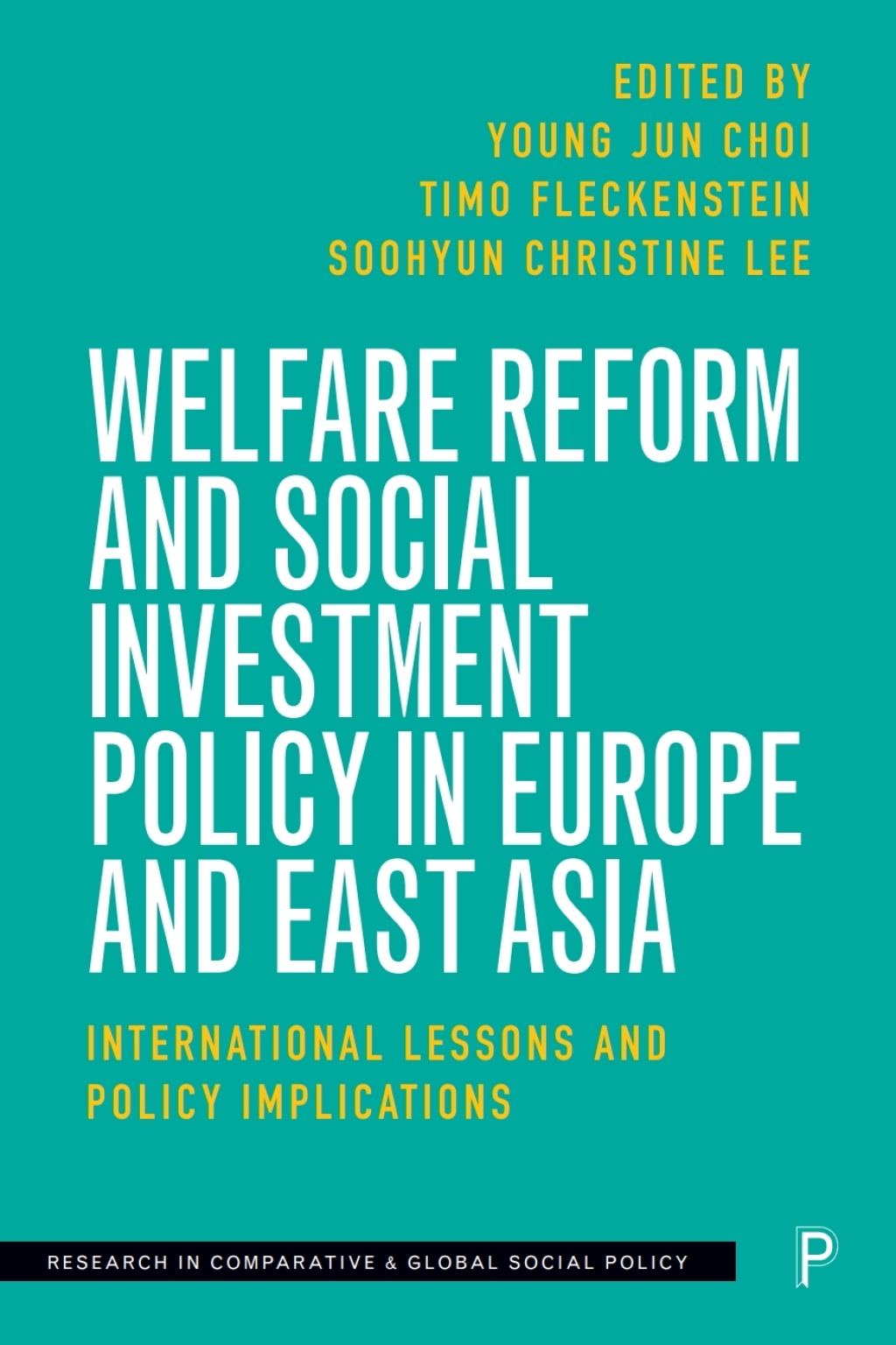 Welfare Reform and Social Investment Policy in Europe and East Asia International Lessons and Policy Implications 1st Edition â€“ PDF/EPUB Version Downloadable