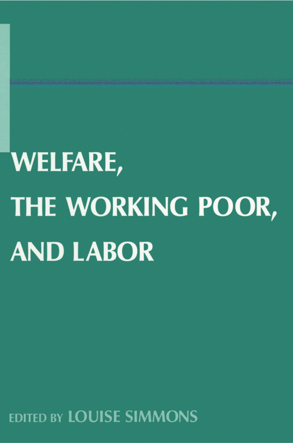 Welfare, the Working Poor, and Labor 1st Edition â€“ PDF/EPUB Version Downloadable