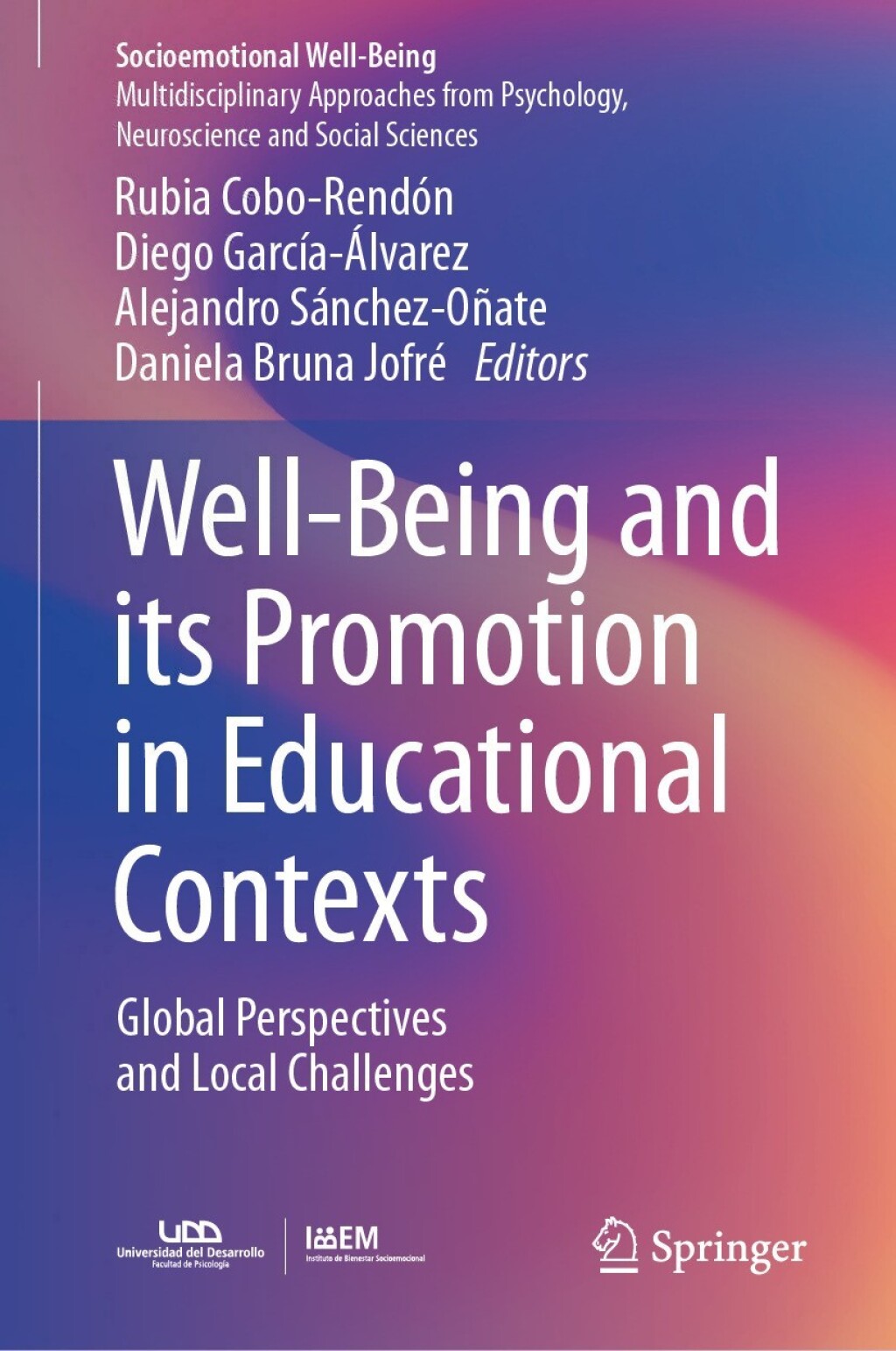 Well-Being and its Promotion in Educational Contexts Global Perspectives and Local Challenges  â€“ PDF/EPUB Version Downloadable